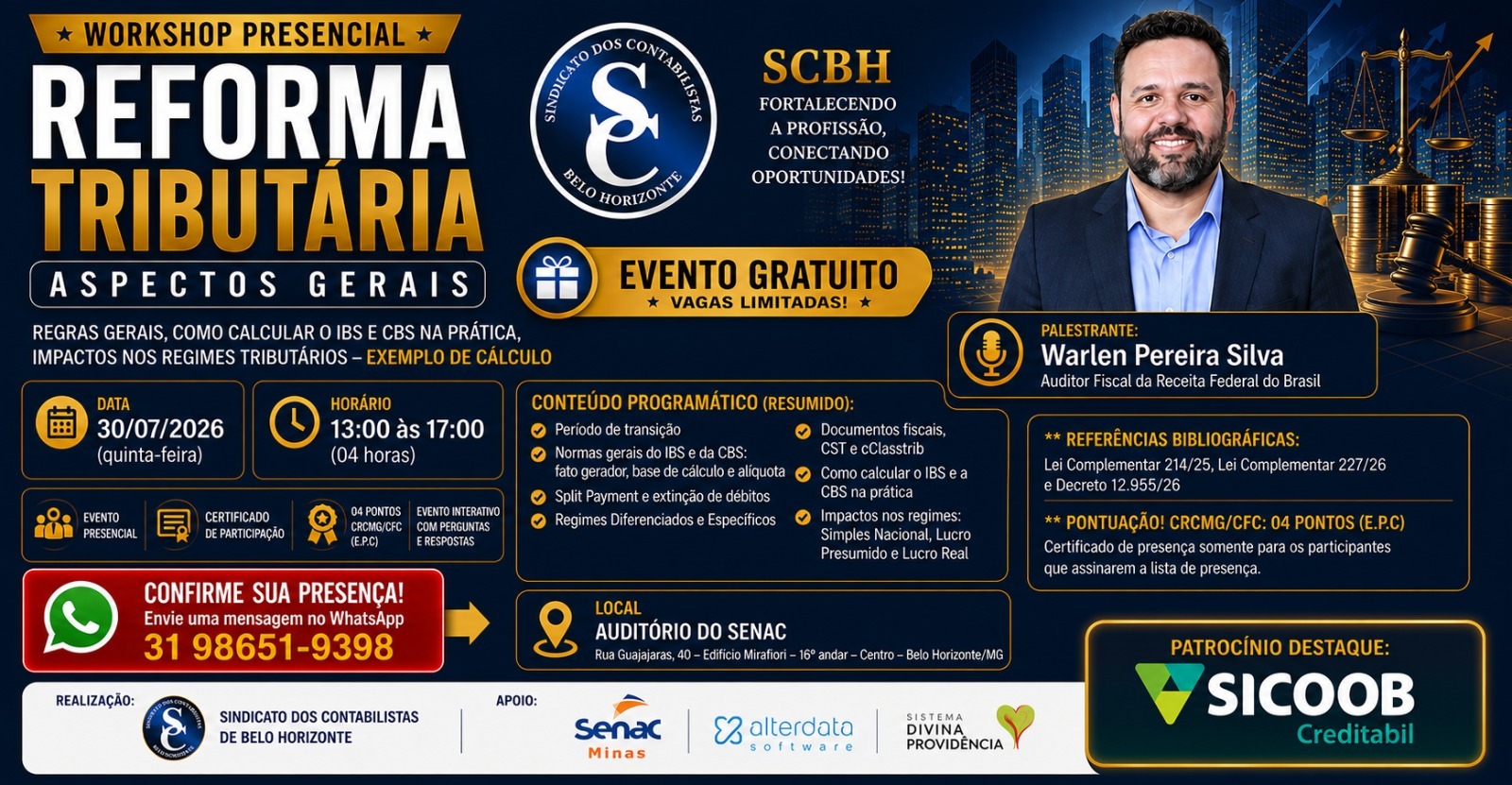 Cód. 0780/2026 – Palestra Confirmada! Reforma Tributária (Regras Gerais como calcular o IBS e CBS na prática, Impactos nos Regimes Tributários – Exemplo de cálculo) *Presencial!