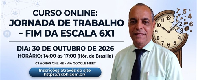Cód. 1146/2026 – JORNADA DE TRABALHO – FIM DA ESCALA 6X1 (03h, online-google meet)